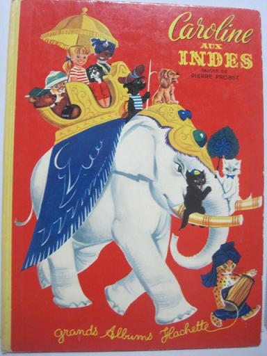 カロリーヌ大型絵本/50年代 インド旅行 プフ ノワロー ユピ フランス語